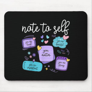Note To Self You Suicide Prevention Awareness Mont Mouse Pad