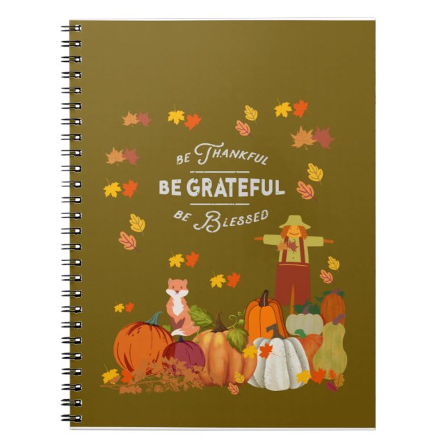 Notebook Be Grateful Be Blessed Journal Fall (Front)