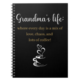 Notebook - Grandma's Life: Where Every Day...