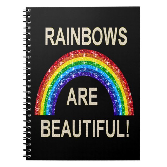 Notebook Rainbows Are Beautiful Glitter (Front)