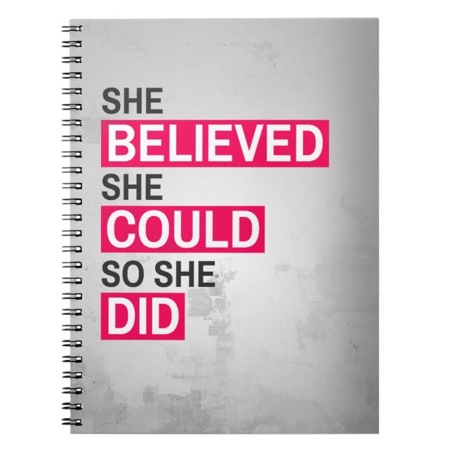 Notebook: She Believed She Could So She Did Notebook (Front)