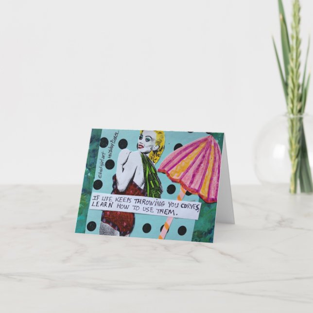 NOTECARD-IF LIFE KEEPS THROWING YOU CURVES CARD (Front)