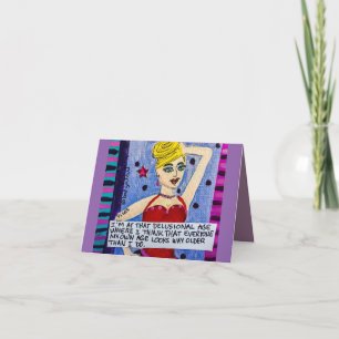 notecard- IM AT THAT DELUSIONAL AGE Card