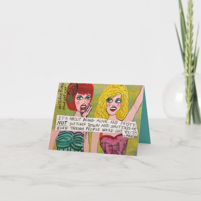 NOTECARD-IT'S ABOUT BEING ALIVE AND FEISTY CARD (Front)