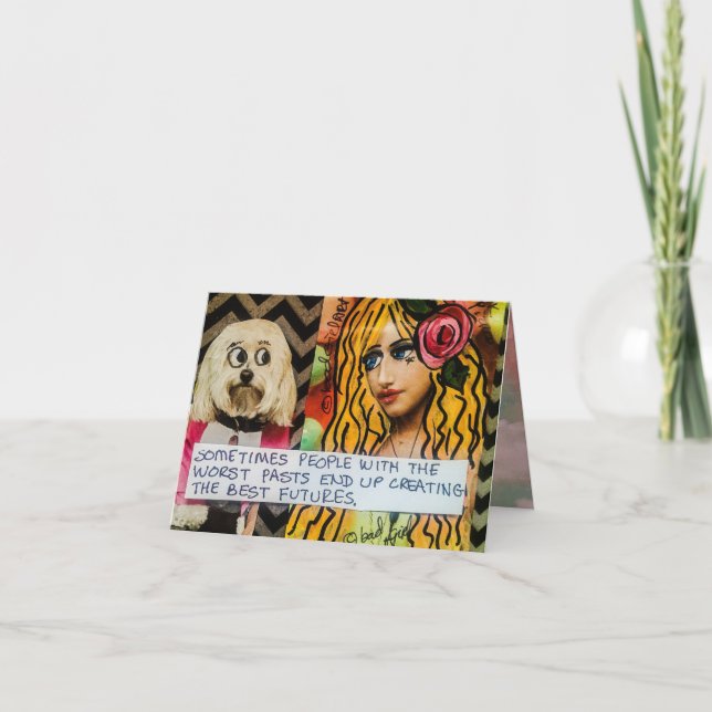 Notecard-sometimes people with the worst pasts card (Front)