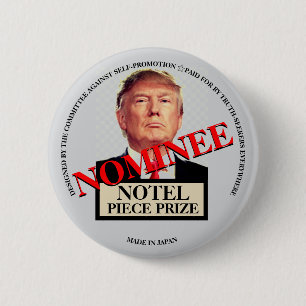 Notel Piece Prize Nominee Donald J. Trump 6 Cm Round Badge
