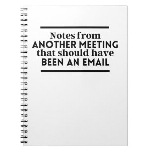 Notes from another meeting that should been email notebook
