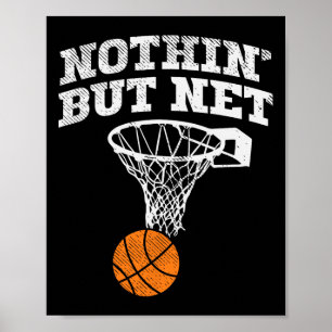 Nothin But Net Bysketbyll Coach Player Byller Dadd Poster