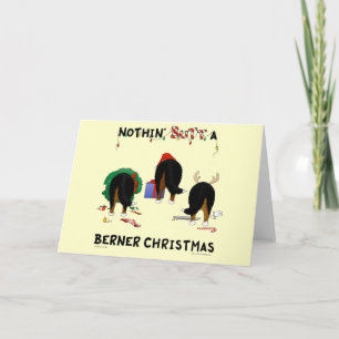 Nothin' Butt A Berner Christmas Holiday Card