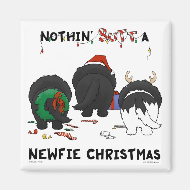 Nothin' Butt A Newfie Christmas Magnet (Front)