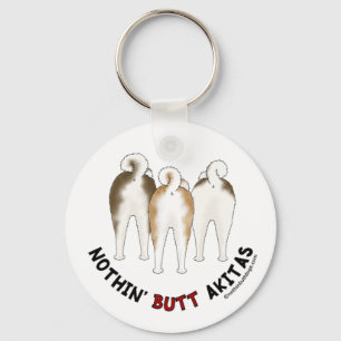 Nothin' Butt Akitas Key Ring