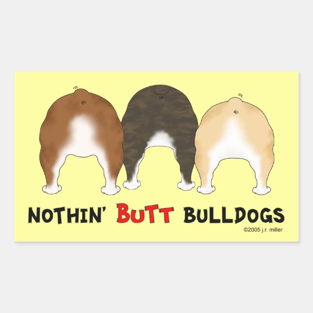 Nothin' Butt Bulldogs Rectangular Sticker (Front)