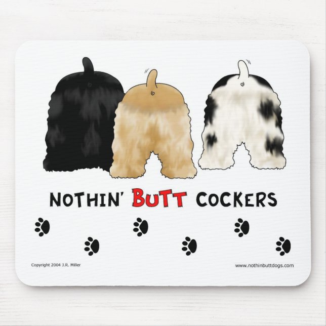Nothin' Butt Cockers Mousepad (Front)