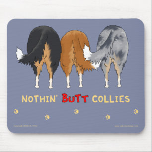 Nothin' Butt Collies Mousepad