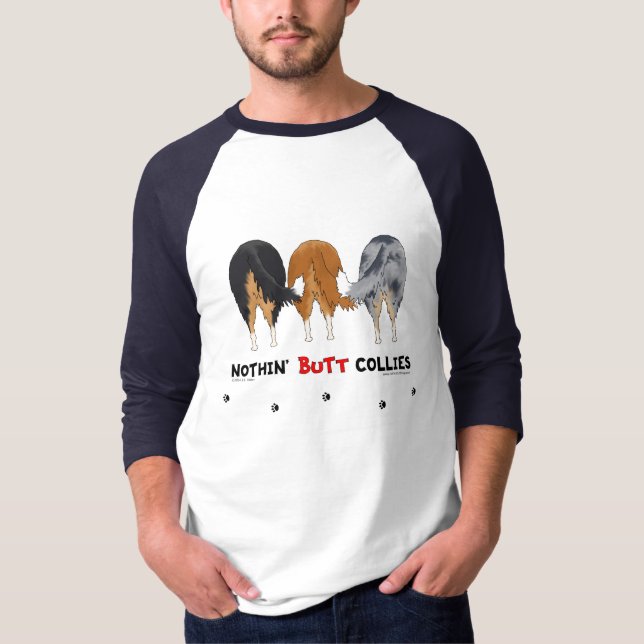 Nothin' Butt Collies T-Shirt (Front)