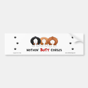 Nothin' Butt Corgis Bumper Sticker