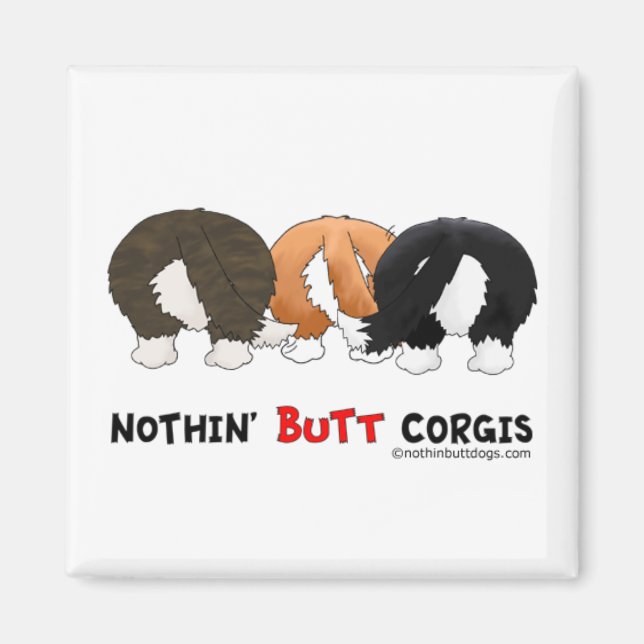 Nothin' Butt Corgis Magnet (Front)