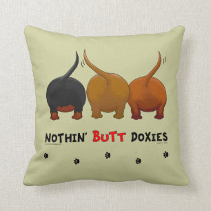 Nothin' Butt Doxies Cushion