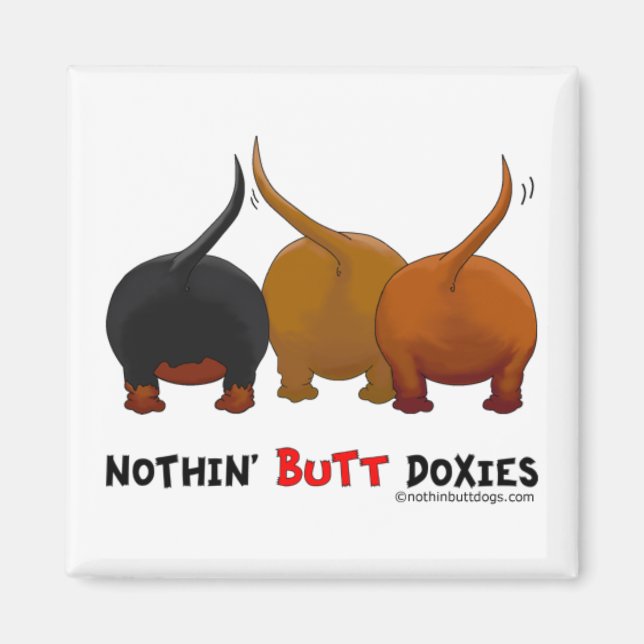 Nothin' Butt Doxies Magnet (Front)