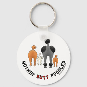 Nothin' Butt Poodles Key Ring
