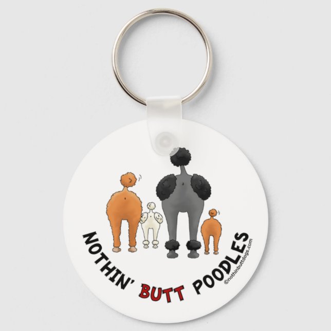 Nothin' Butt Poodles Key Ring (Front)