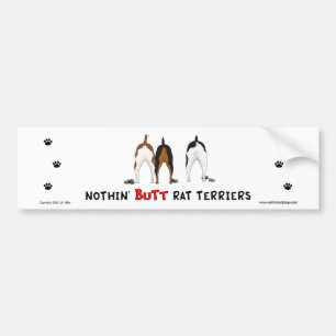 Nothin' Butt Rat Terriers Bumper Sticker
