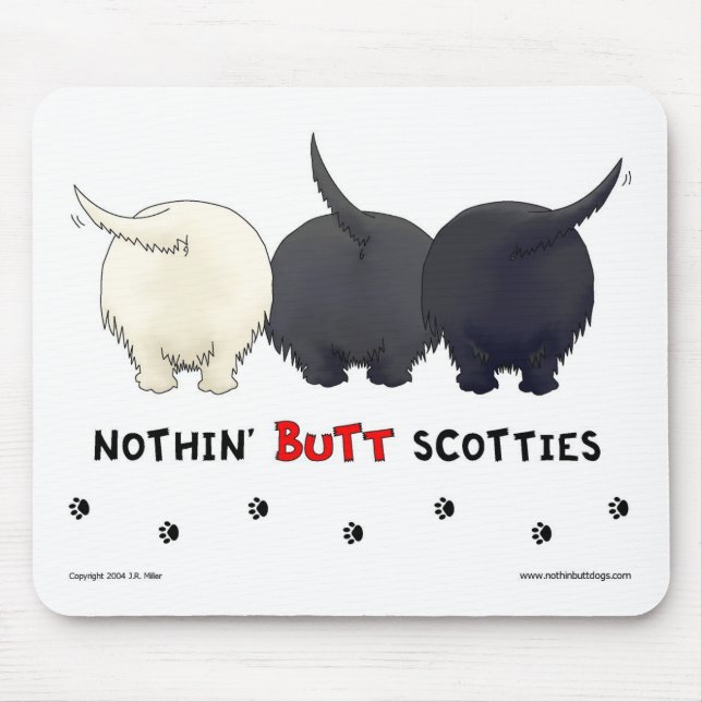Nothin' Butt Scotties Mousepad (Front)