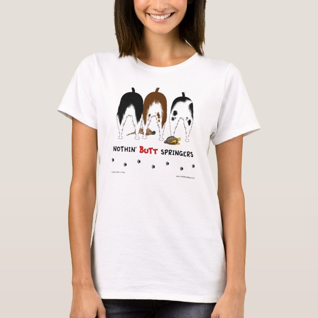 Nothin' Butt Springers Light T-shirt (Front)
