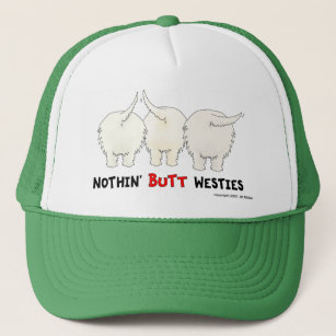 Nothin' Butt Westies Trucker Hat