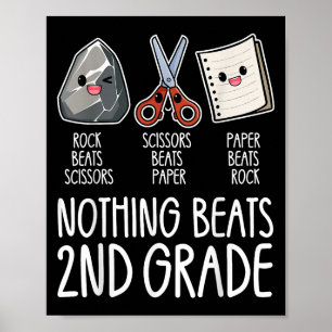 Nothing Beats 2nd Grade Funny Back To School Kids  Poster