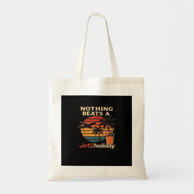 Nothing Beats A Jet2 Holiday Meme Slogan  Tote Bag (Front)