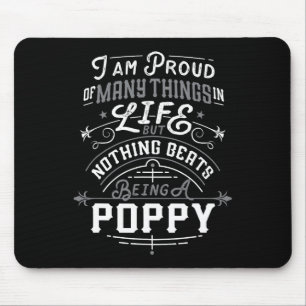 Nothing Beats Being A Poppy Grandpa Fathers Day Me Mouse Pad