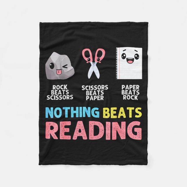 Nothing Beats Reading Funny Rock Paper Scissors  Fleece Blanket (Front)