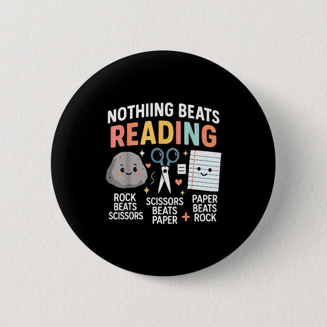 Nothing Beats Reading Rock Paper Scissors Funny Bo 6 Cm Round Badge (Front)