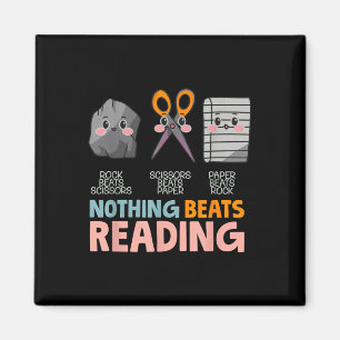 Nothing Beats Reading Rock Paper Scissors Funny Magnet
