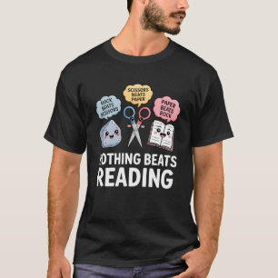 Nothing Beats Reading Rock Paper Scissors Funny Re T-Shirt