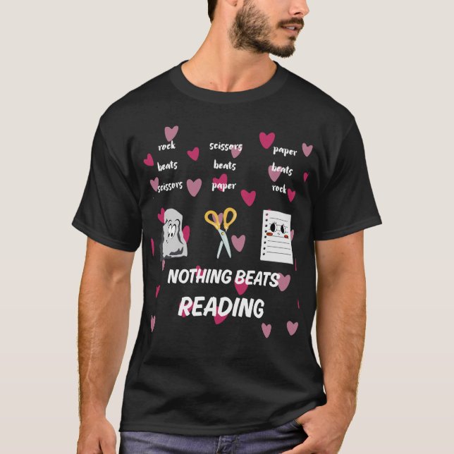 Nothing Beats Reading Rock Paper Scissors T-Shirt (Front)