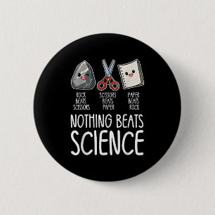 Nothing Beats Science Funny Back To School Stem Te 6 Cm Round Badge