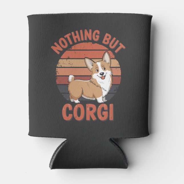 Nothing But Corgi Can Cooler (Front)