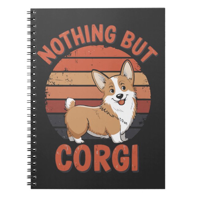 Nothing But Corgi Notebook (Front)