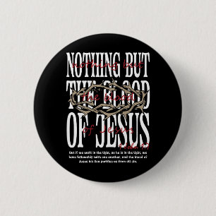 Nothing But The Blood Of Jesus Christian Bibe On 6 Cm Round Badge