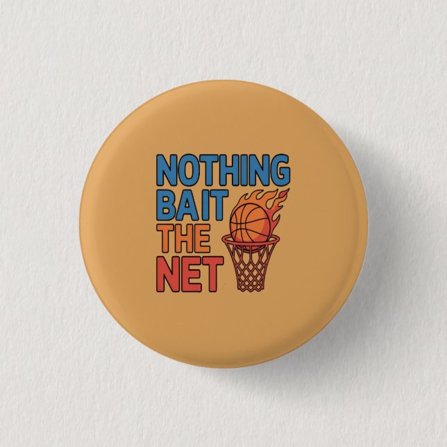 Nothing but the net 3 cm round badge (Front)