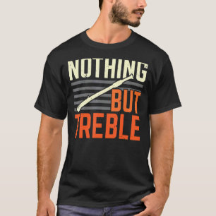 Nothing But Treble Flute Flautist Musician Instrum T-Shirt