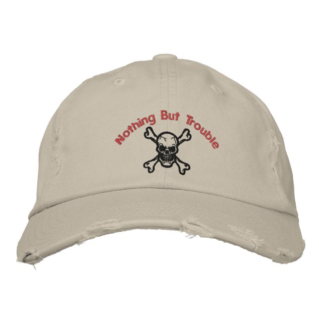 Nothing But Trouble Embroidered Cap (Front)