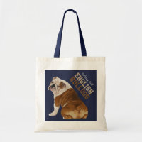 Nothing Butt English Bulldog Tote Bag