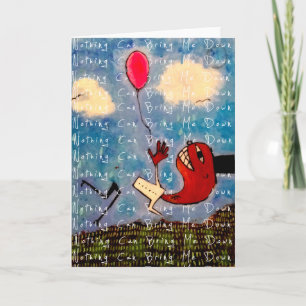 Nothing Can Bring Me Down Card