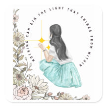 Nothing Can Dim The Light That Shines From Within