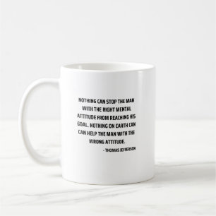 Nothing Can Help Wrong Attitude - Thomas Jefferson Coffee Mug