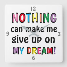 NOTHING can make me give up on MY DREAM Cute