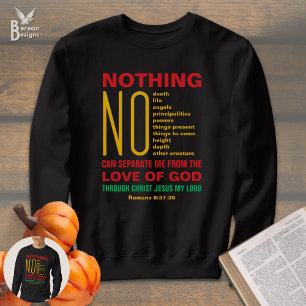 NOTHING CAN SEPARATE ME FROM GOD'S LOVE Christian Sweatshirt